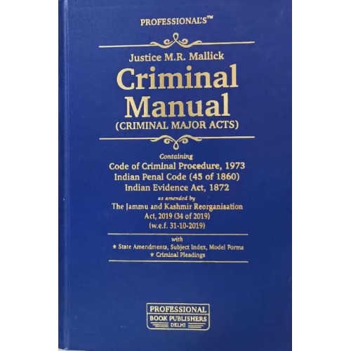 Professional's Criminal Manual (Criminal Major Acts) by Justice M. R. Mallick [Deluxe HB Edn. 2023] 